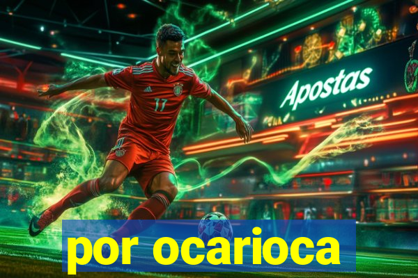 por ocarioca